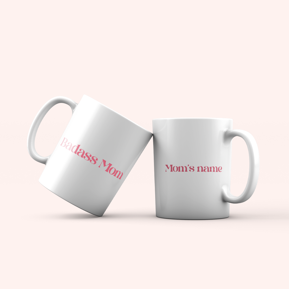 Badass Mom Mug - Personalized Mug