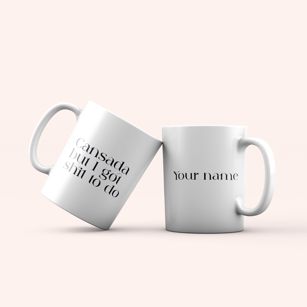 Cansada but I got shit to do - Personalized Mug
