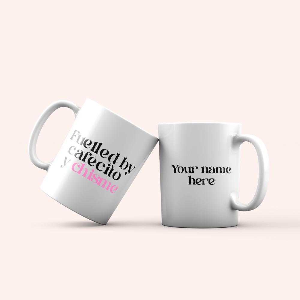 Fuelled by Cafecito y Chisme - Personalized Mug