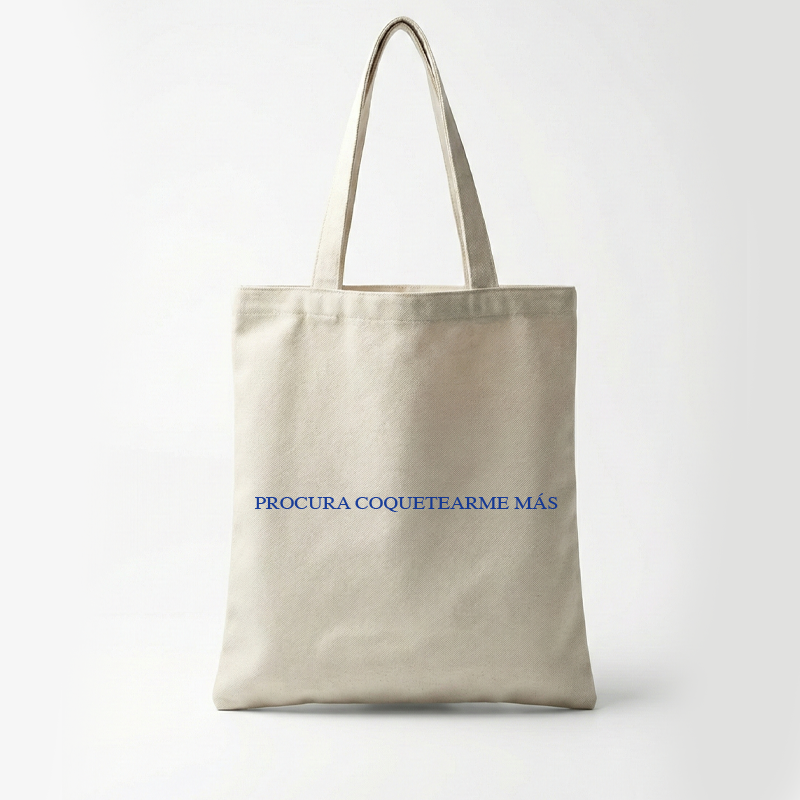 Procura Coquetearme Más Tote Bag