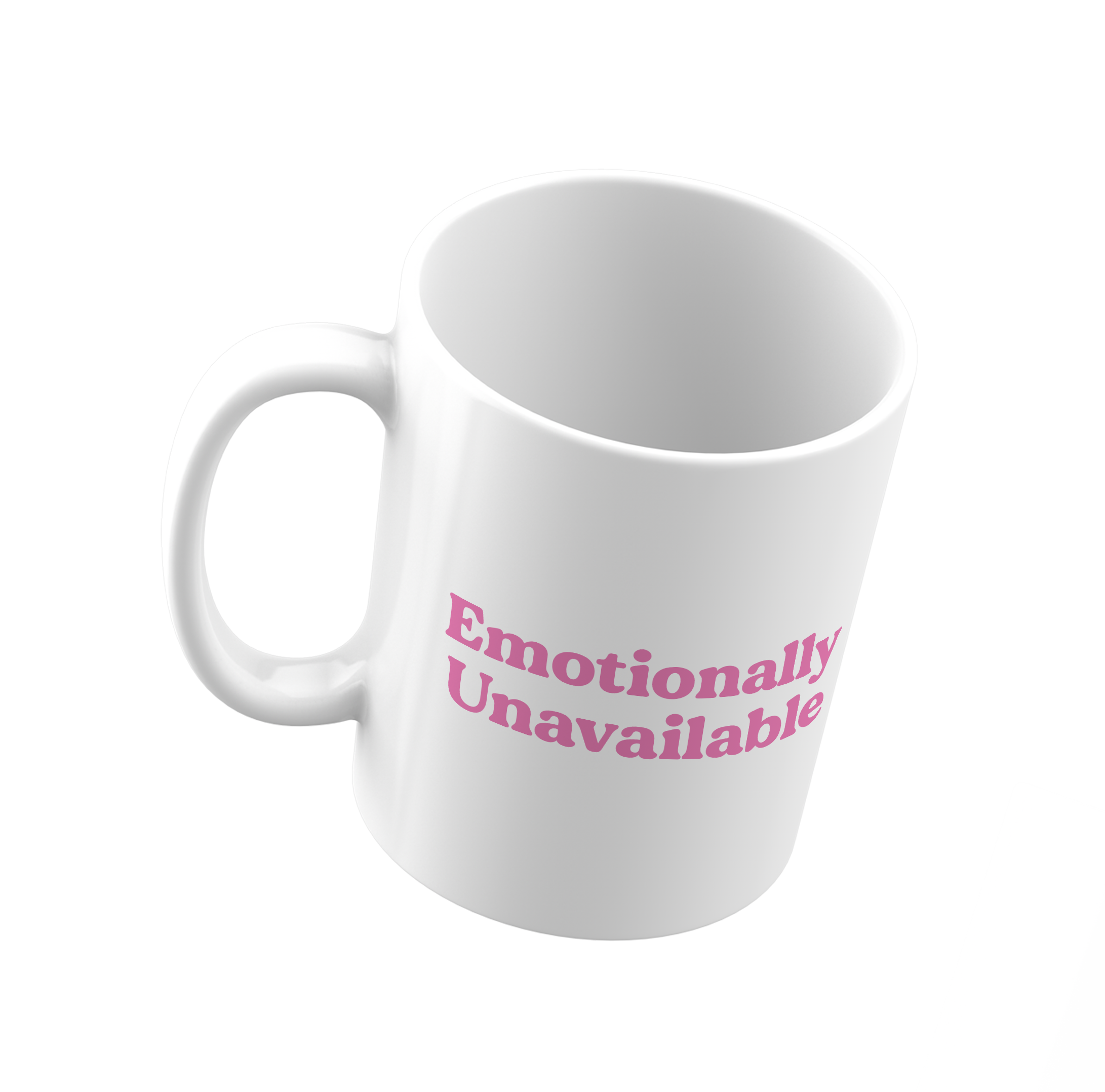 Emotionally Unavailable Mug - Personalized Mug