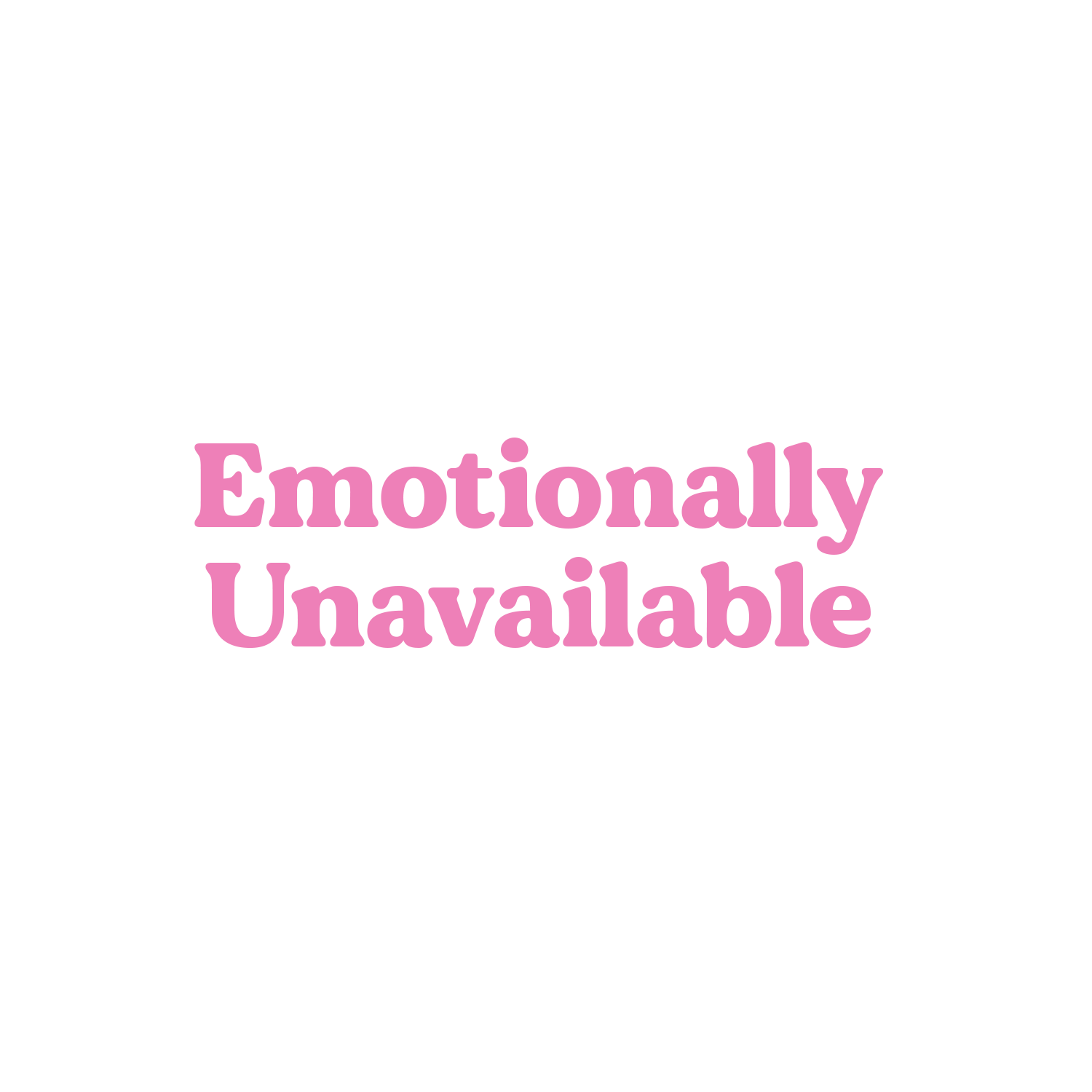 Emotionally Unavailable Mug - Personalized Mug