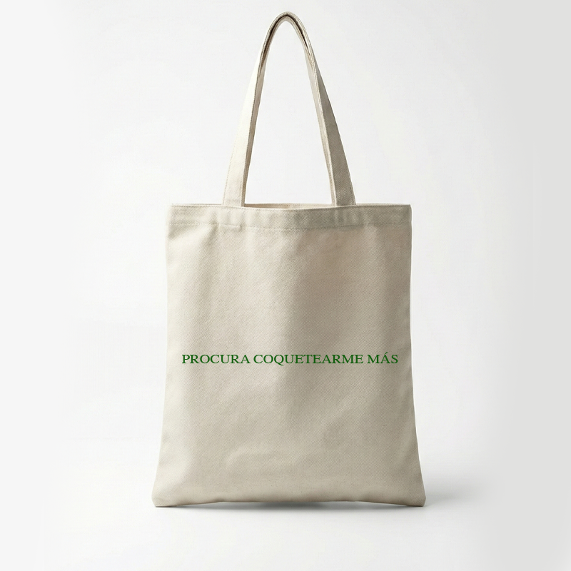 Procura Coquetearme Más Tote Bag